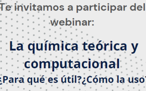 WEBINAR: «La química teórica y computacional»